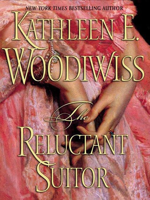 Title details for The Reluctant Suitor by Kathleen E. Woodiwiss - Wait list